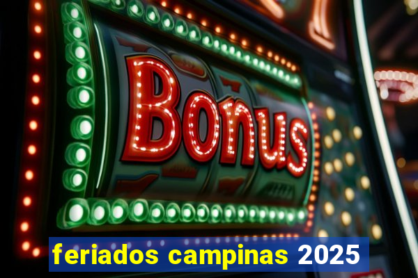 feriados campinas 2025